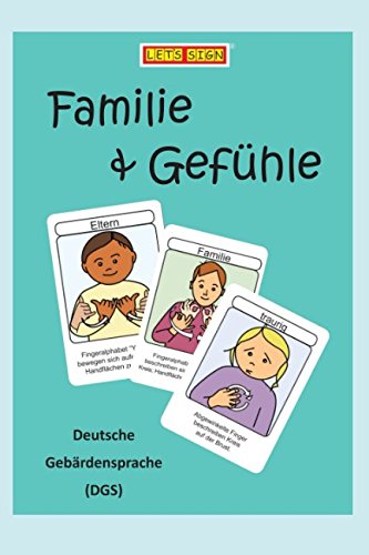 Deutsche Gebärdensprache FAMILIE & GEFÜHLE (Let's Sign DGS, Band 1) - 1