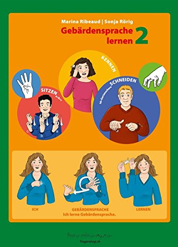 Deutschschweizer Gebärdensprache (DSGS): Gebärdensprache lernen 2 - 