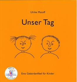 Unser Tag: Eine Gebärdenfibel für Kinder - 1