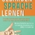 GEBÄRDENSPRACHE LERNEN: Das große Zeichensprache und Fingeralphabet Lexikon inkl. Körpersprache, Gestik und Mimik. Meistern Sie die Kommunikation der deutschen Gebärdensprache (DGS) in kürzester Zeit - 1